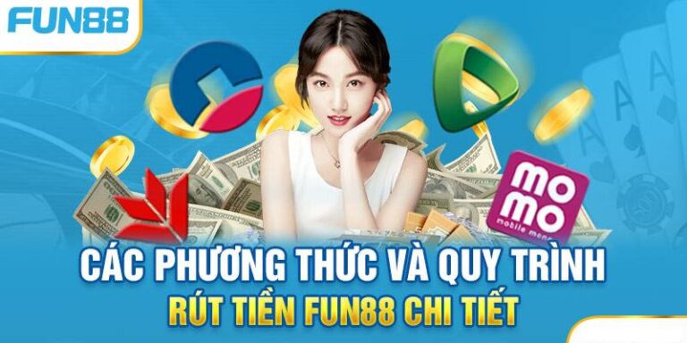 Cach Rut Tien Fun88 An Toan Va Nhanh Chong